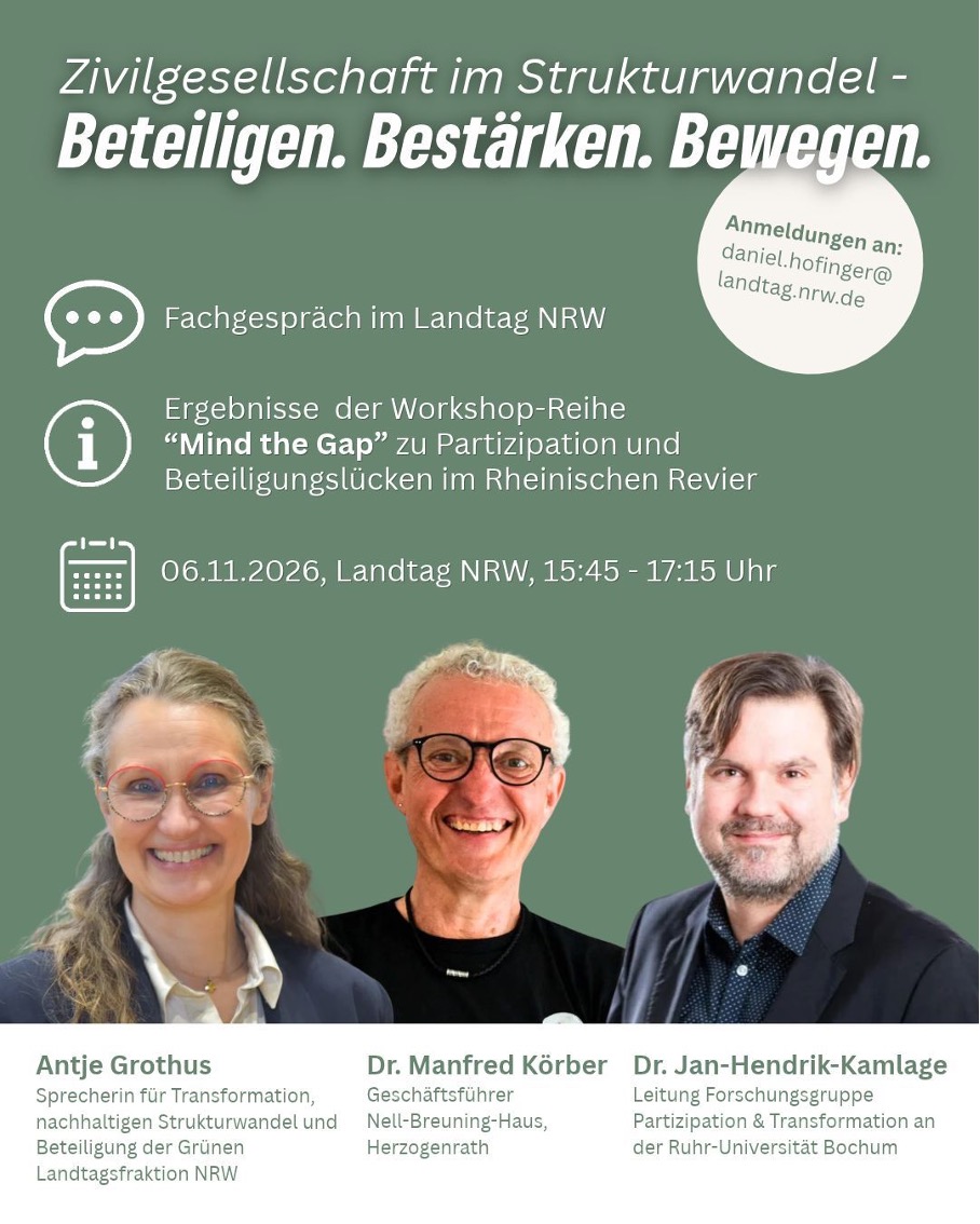 Einladung Landtag Drei Personen vor grünem Hintergrund mit Text zu Fachgespräch im Landtag NRW am 06.11.2026 über Zivilgesellschaft im Strukturwandel mit den Namen Antje Grothus, Dr. Manfred Körber und Dr. Jan-Hendrik-Kamlage