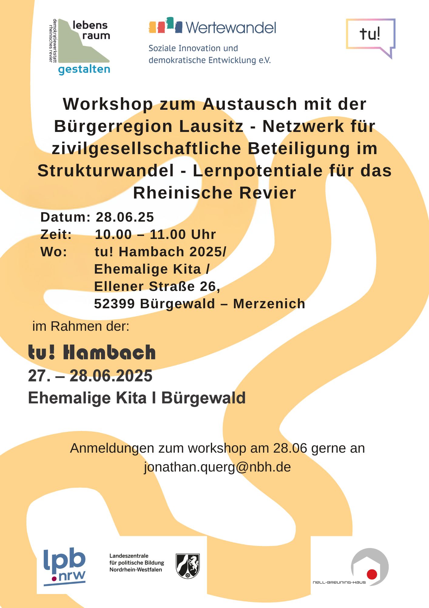 Workshopankündigung zum Austausch mit der Bürgerregion Lausitz über zivilgesellschaftliche Beteiligung im Strukturwandel am 28.06.2025 von 10 bis 11 Uhr in tu! Hambach 2025, Ehemalige Kita, Ellener Straße 26, 52399 Bürgewald – Merzenich. Anmeldung per E-Mail an jonathan.querg@nbh.de.